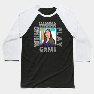 Wanna play khun sam game with me? Baseball T-Shirt